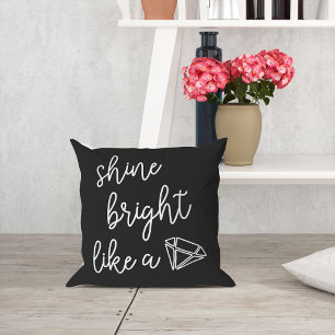 Shine Bright Like a Diamond Throw Pillow