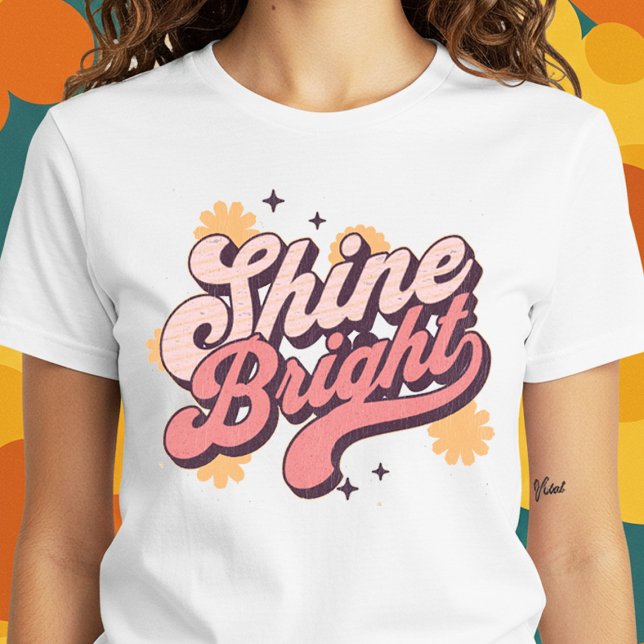 Shine Bright T-Shirt (Creator Uploaded)
