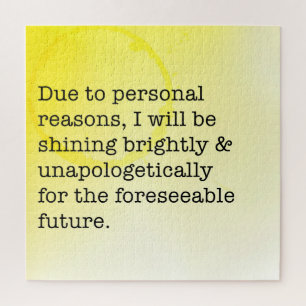 Shine Brightly Unapologetically Motivational Jigsaw Puzzle