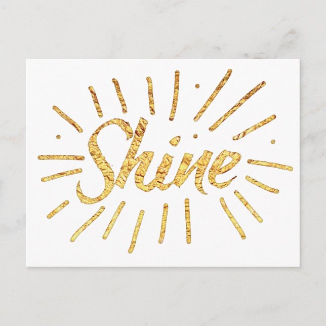 SHINE in gold Postcard (Front)