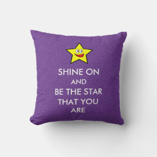 Shine On and Be the Star That You Are Throw Pillow