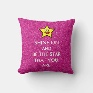 Shine On and Be the Star That You Are Throw Pillow
