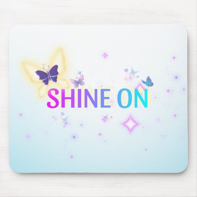 Shine On Butterfly Mousepad – Uplifting Neon Paste (Front)