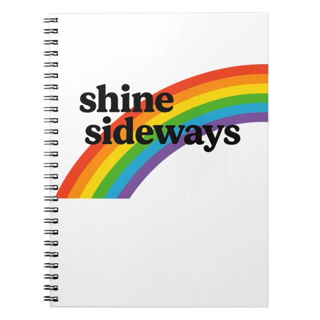 Shine Sideways Notebook (Front)