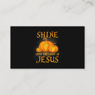Shine With The Light Of Jesus Christian Halloween  Business Card
