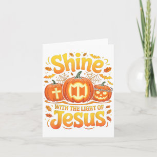Shine With The Light Of Jesus Christian Halloween  Card