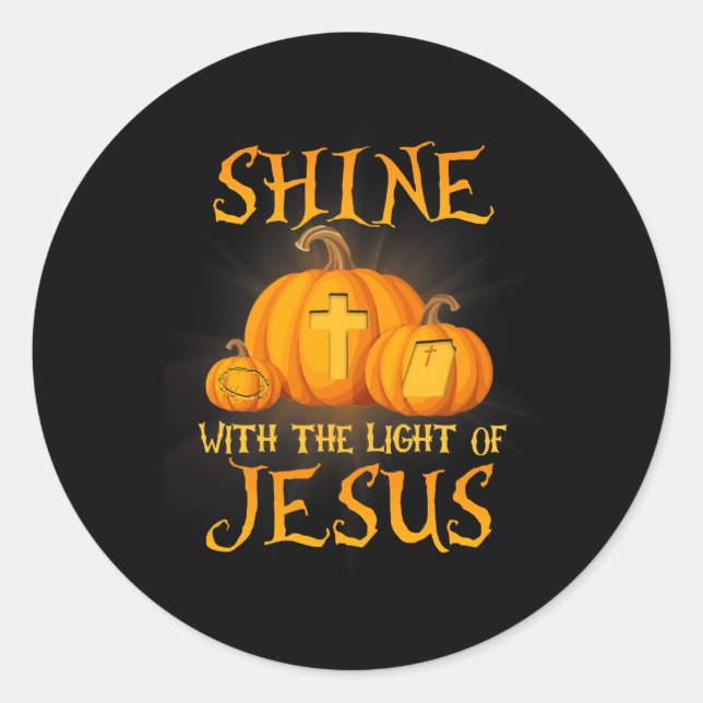 Shine With The Light Of Jesus Christian Halloween  Classic Round Sticker (Front)