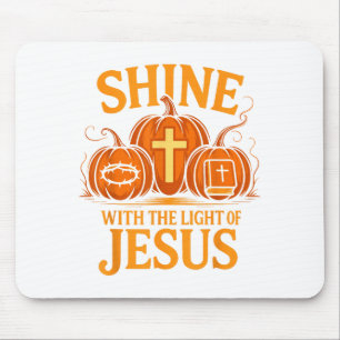 Shine With The Light Of Jesus Christian Halloween  Mouse Pad