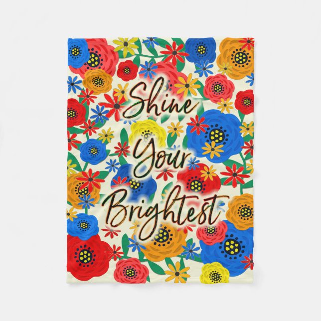Shine Your Brightest Fleece Blanket (Front)