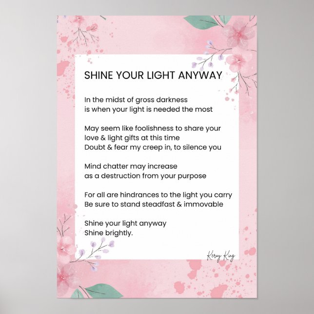 Shine Your Light Anyway Poem Poetry Poster (Front)