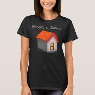 Shingles Keep Your Shirt On