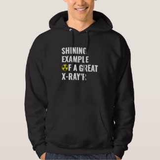 Shining Example of a Great X Ray'R Radiology Rad Hoodie
