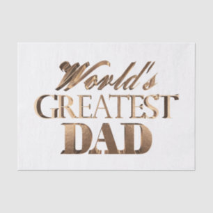 Shiny Gold Elegant Typography World's Greatest Dad Tissue Paper
