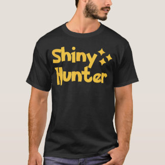 Shiny Hunter Funny Gift For Gamers Poke Monster Go T-Shirt