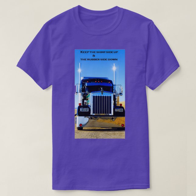 Shiny side up rubber side down T-Shirt (Design Front)