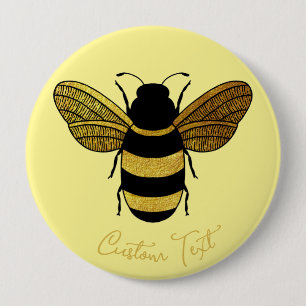 SHINY YELLOW GOLD BLACK BUMBLEBEE CUSTOM TEXT BEE 4 INCH ROUND BUTTON