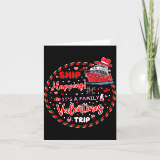 Ship A Valentine Cruise Trip Matching Family Card
