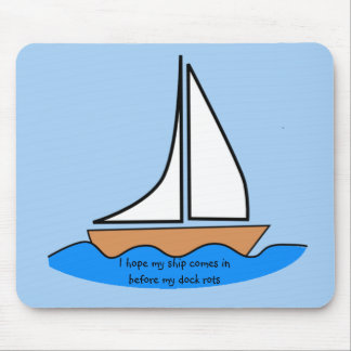 Ship Comes In Mousepad
