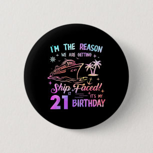 Ship Faced 21st Birthday Cruise 21 Year Cruising S 2 Inch Round Button
