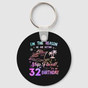 Ship Faced 32nd Birthday Cruise 32 Year Old Cruisi Keychain