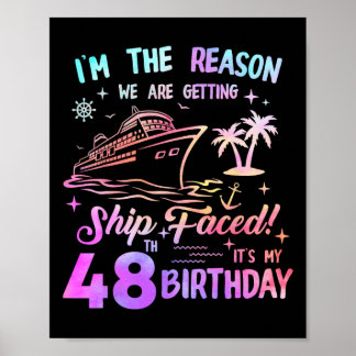 Ship Faced 48th Birthday Cruise 48 Year Cruising S Poster