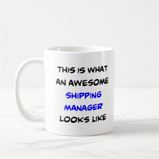 shipping manager, awesome coffee mug (Left)