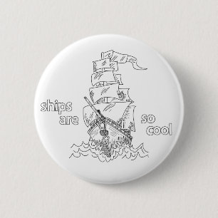 ships are so cool button