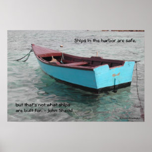 Ships in the harbor are safe, poster