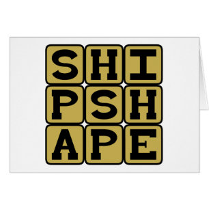Shipshape, Trim and Neat