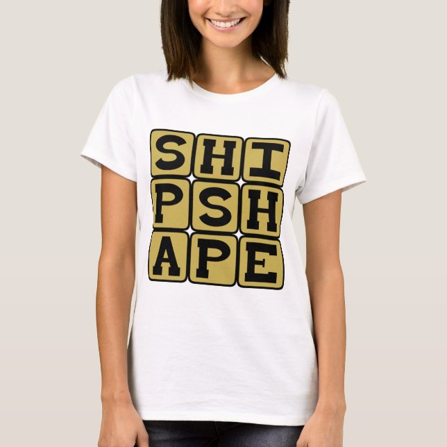 Shipshape, Trim and Neat T-Shirt (Front)