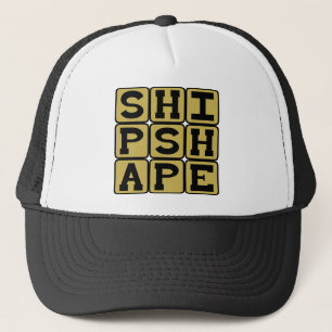 Shipshape, Trim and Neat Trucker Hat