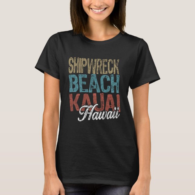 Shipwreck Beach KAUAI Hawaii HIBISCUS AND SCRIPT T T-Shirt (Front)