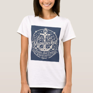 Shipwrecked Bride's Last Cruise Bachelorette T-Shirt