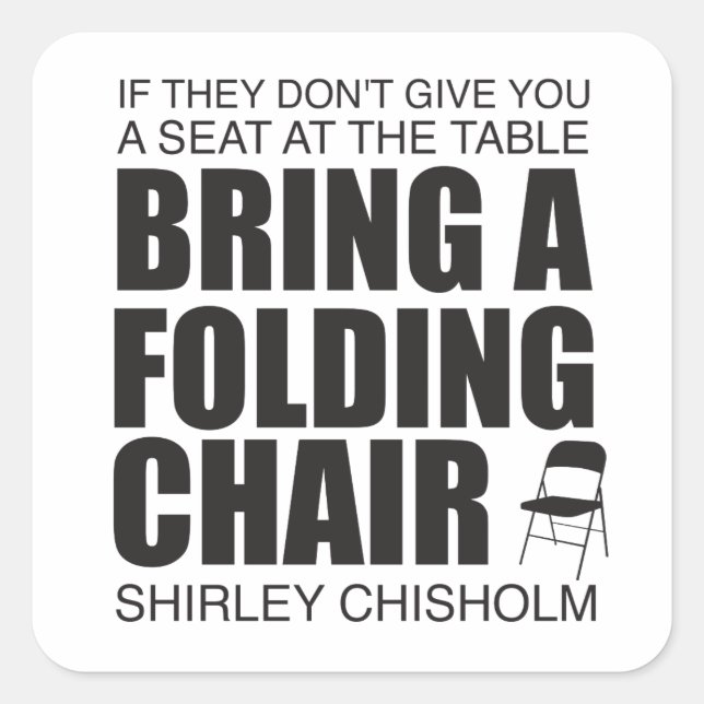 Shirley Chisholm Folding Chair Square Sticker (Front)