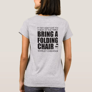 Shirley Chisholm Folding Chair T-Shirt