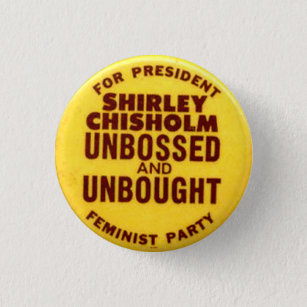Shirley Chisolm - Button