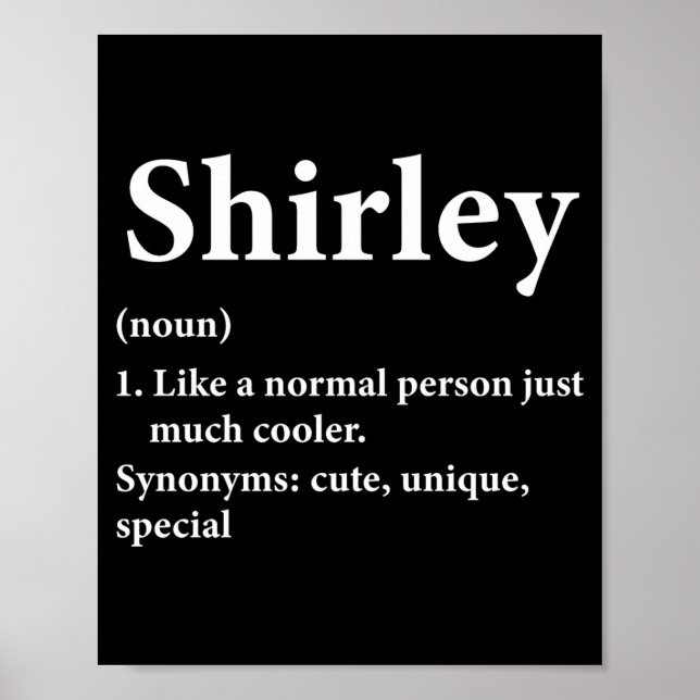 Shirley Name Definition Funny D  Poster (Front)