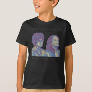 Shirley Walked So That Kamala Could Run Portrait T-Shirt
