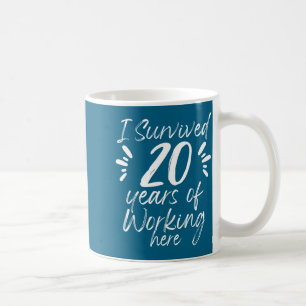 Shirt 20 Work Anniversary Survived Employee Coffee Mug