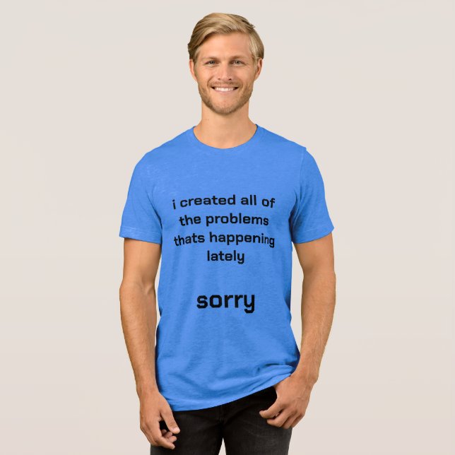 shirt about what you did (Front Full)