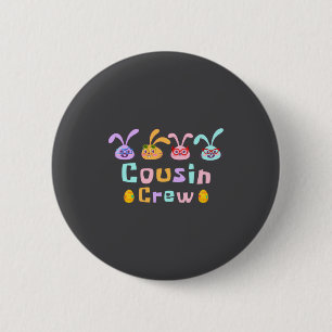 Shirt Cousin Crew Squad Easter Day 2 Inch Round Button