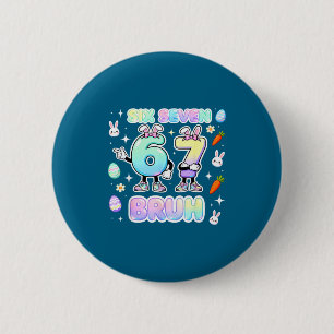 Shirt Easter Six Seven Bruh Bunny 2 Inch Round Button