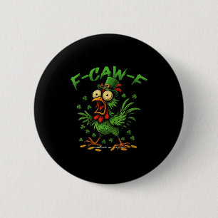 Shirt F Caw F Chicken Rooster 2 Inch Round Button