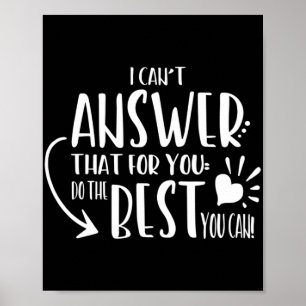 Shirt For Teachers Do The Best You Can Staar Testi Poster