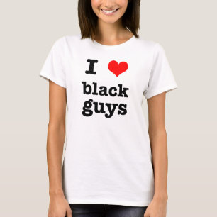 shirt i love black guys