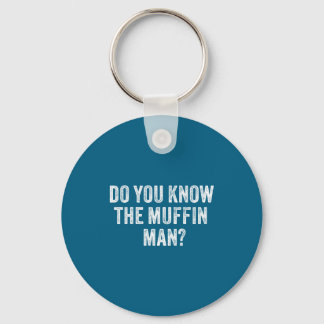 Shirt Know Muffin Sarcastic Saying Vintage Keychain