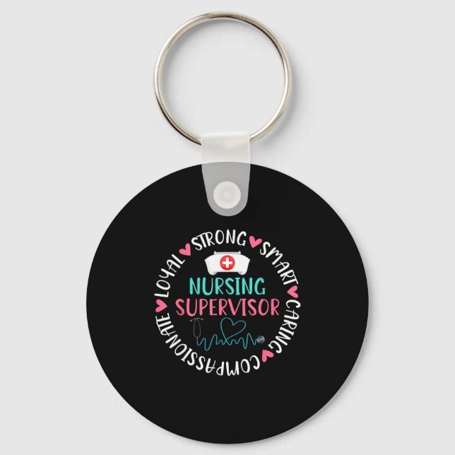 Shirt Nursing Supervisor Caring Nurse Supervisor Keychain (Front)