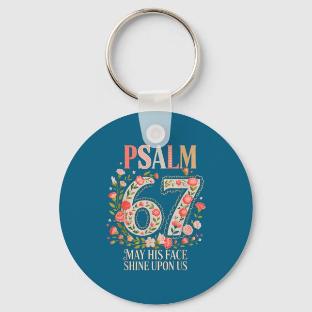 Shirt Psalm 67 May His Face Keychain (Front)