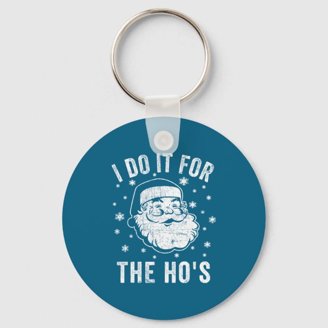Shirt Santa Clause It Ho's Santa Keychain (Front)