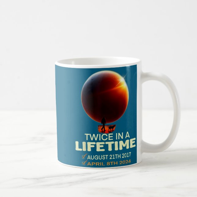 Shirt Solar Eclipse Twice Lifetime Solar Coffee Mug (Right)